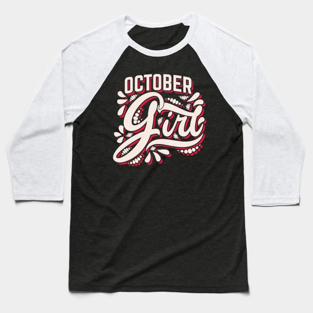 October Girl v4 Baseball T-Shirt by Emma